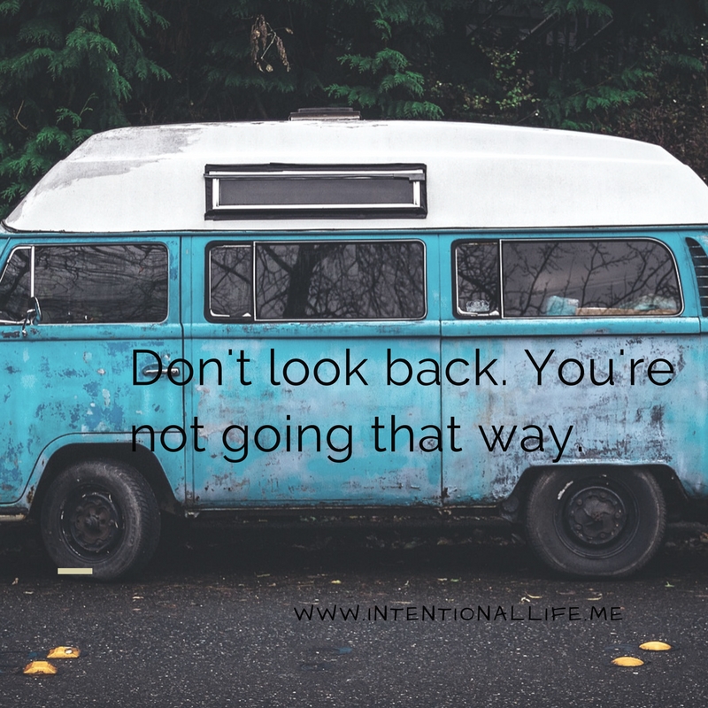 don't look back with regret 